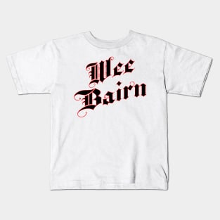 Wee Bairn (little baby) Kids T-Shirt